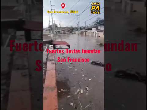 🚨ZULIA BAJO EL AGUA! FUERTES LLUVIAS INUNDAN SAN FRANCISCO Y CAUSAN ALARMA EN NEGRO PRIMERO 🔥