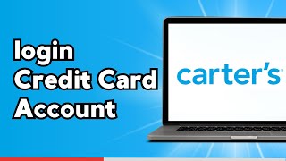 How to Login Carter's Credit Card Account
