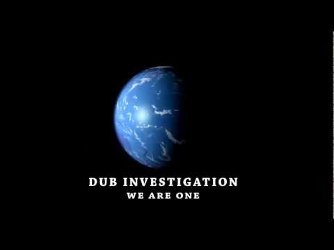 Dub Investigation - We Are One