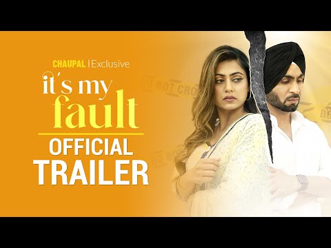 Its My fault (Official Trailer)