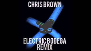 Chris Brown - X (Electric Bodega Remix)