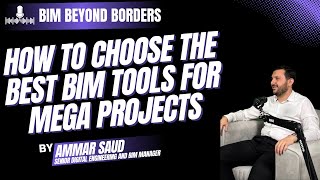 How to Choose the Best BIM Tools for Mega Projects