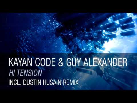 Kayan Code & Guy Alexander - Hi Tension [As Played on Uplifting Trance Sessions #385]
