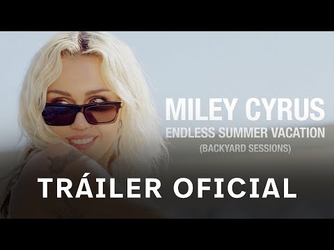Miley Cyrus – Endless Summer Vacation (Backyard Sessions) (2023) | Tráiler Español | Disney+ España
