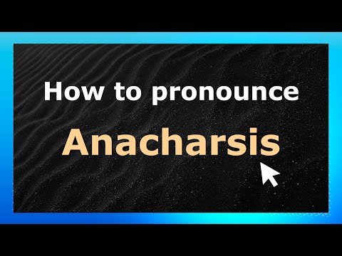 How to Pronounce Anacharsis (French Pronunciation / France) | Pronounce Names