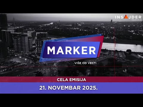 MARKER - CELA EMISIJA za 21. novembar 2025.