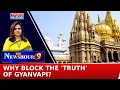 Gyanvapi Case: ASI Survey Reports Set To Be Public | Why Block The 'Truth' Of Gyanvapi?| Newshour