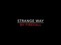 Firefall - Strange Way [1978] Lyrics