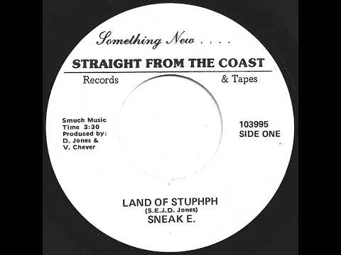 Sneak E. - Land Of Stuphph