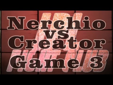 Nerchio v Creator - Game 3 - IPL Fight Club