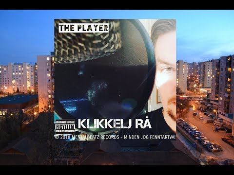 The Player - Klikkelj Rá (Eredeti)