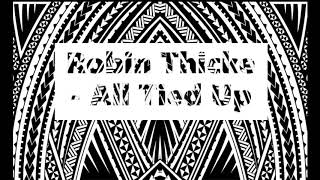 Robin Thicke - All Tied Up PXK Remix