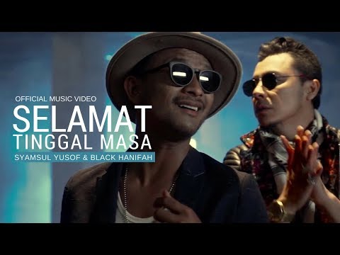 SYAMSUL YUSOF & BLACK HANIFAH - Selamat Tinggal Masa (Official Music Video)