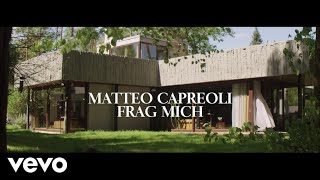 Matteo Capreoli - Frag Mich