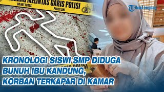 Download lagu Kronologi Siswi SMP Diduga Bunuh Ibu Kandung, Korban Terkapar di Kamar mp3