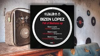 Bizen Lopez - Suburbia (Original Mix)