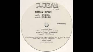 Troya - Reiki (Hands On Mix) [2001] [F.UK/M Records – F.UK/M 003]