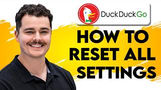 How To Reset All Settings On DuckDuckGo [2026 Guide]
