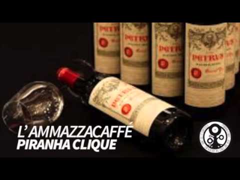 Piranha clique - L'ammazzacaffè