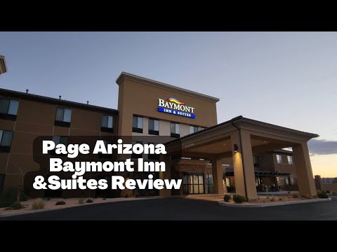 Page Arizona Hotel Baymont Inn Suites Review