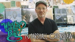 Marshall Crenshaw - What&#39;s In My Bag?