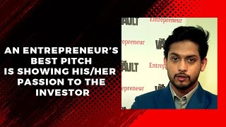 \"An entrepreneur\'s best pitch is showing his/her passion to the investor\" image