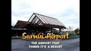 Koh Samui Airport (USM) impression, Thailand.
