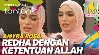 Download lagu [CLIP] Melodi (5 Dec 2024): Amyra Rosli Redha Dengan Ketentuan Allah | Tonton mp3