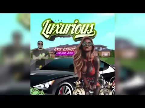 Kris Kemizt Ft. Indulge Boss - Luxurious - September 2020
