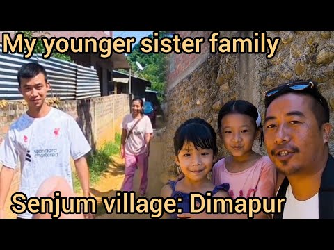 First Time Vlog with My younger sis Family | Senjum village | Dimapur: nagaland