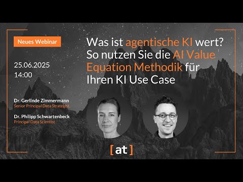 Was ist agentische KI wert? So nutzen Sie die AI Value Equation Methodik für Ihren KI Use Case
