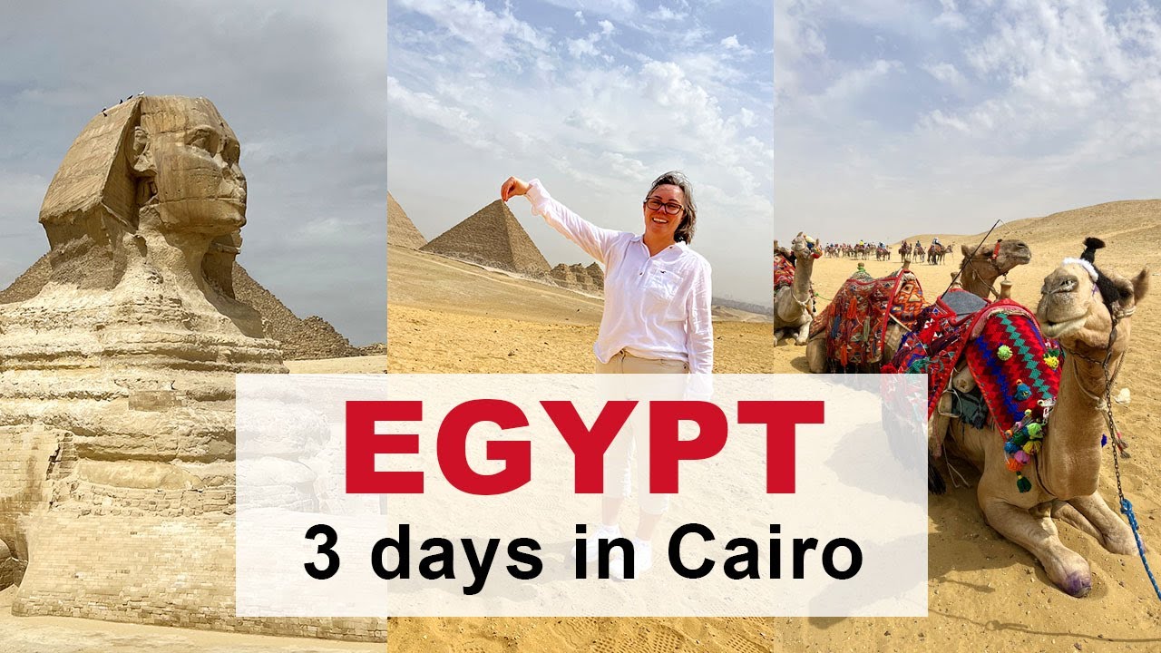 3 Days in Cairo - Exploring Egypt Part 1