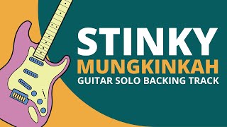 Download lagu STINKY - MUNGKINKAH BACKING TRACK MELODI GITAR mp3