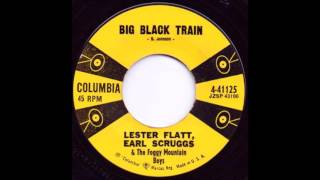 Big Black Train - Lester Flatt &amp; Earl Scruggs