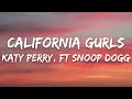 Katy Perry California Gurls Lyrics Feat Snoop Dogg