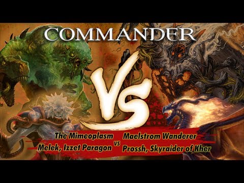 Commander Versus Series: Mimeoplasm v. Melek v. Maelstrom Wanderer v. Prossh [MTG Multiplayer]