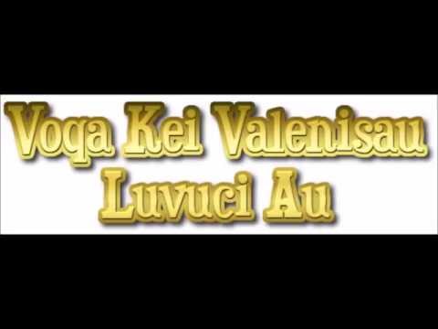 Voqa Kei Valenisau  - Luvuci Au