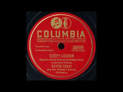 Xavier Cugat - Sleepy Lagoon 78rpm 1942