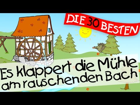 🏞️ Es klappert die Mühle am rauschenden Bach  - Kinderlieder Klassiker zum Mitsingen || Kinderlieder