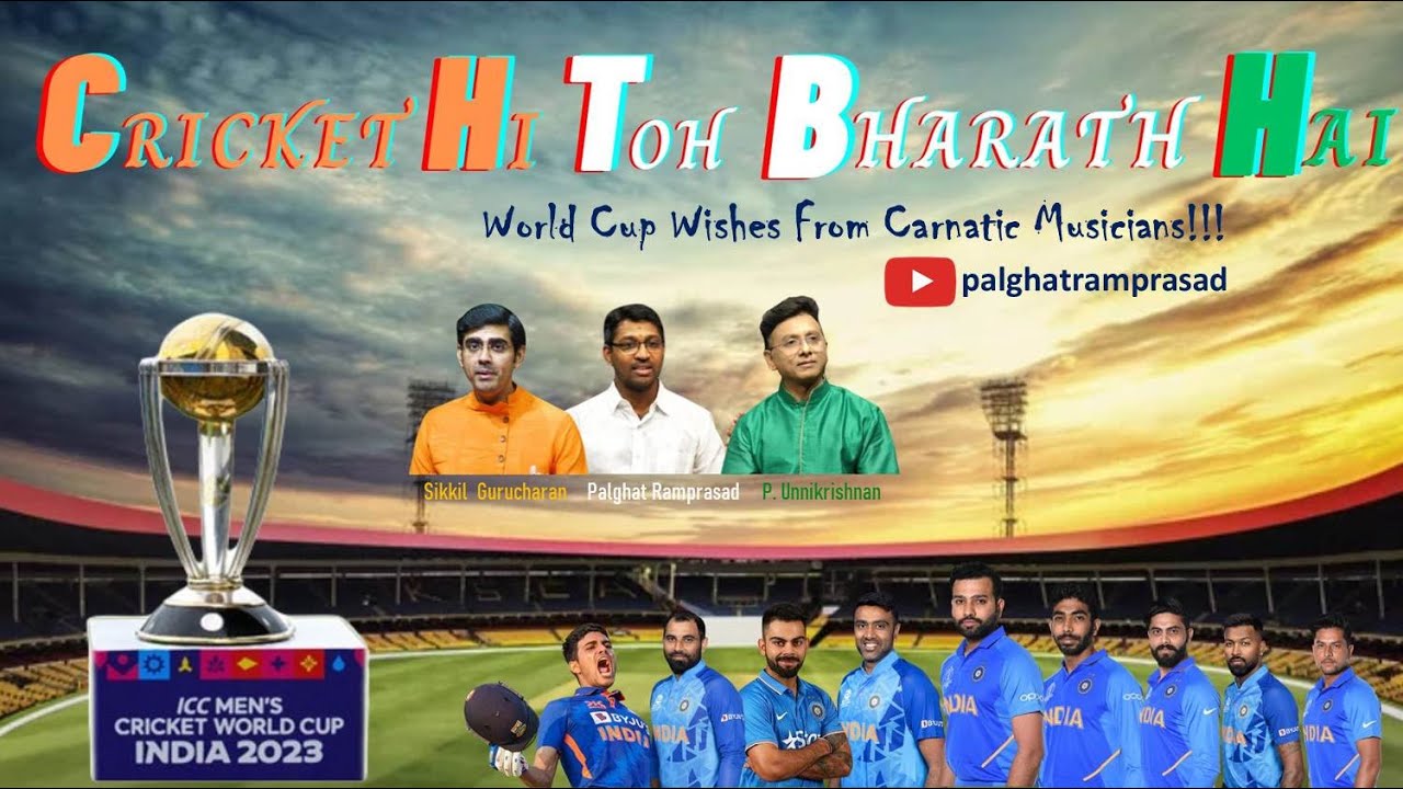 Cricket Hi Tho Bharath Hai - Carnatic Cricket Anthem (Hindi version)