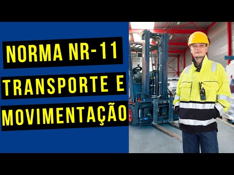 O que é a Norma  NR 11  Transporte e Movimentação de Materiais ?