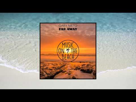 Gaby Nieto - Far Away