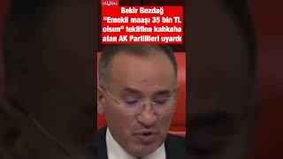 Bekir Bozdağ emekli maaşı teklifine kahkaha atan AK Partili vekilleri uyardı #sh