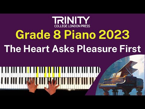TRINITY Grade 8 Piano 2023 - The Heart Asks Pleasure First from The Piano (Nyman)