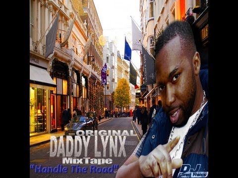 NEW**2013 DADDYLYNX MIXTAPE FREE HANDLE THE ROAD