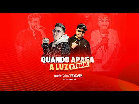 QUANDO APAGA A LUZ E TOMA (FUNK REMIX) - DON JUAN, GUSTAVO MIOTO, WILLY DJAY E DJ RYDER