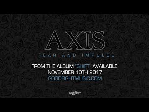 AXIS - Fear And Impulse [OFFICIAL STREAM]