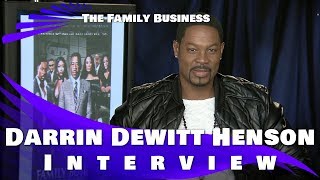 FAMILY BUSINESS - DARRIN DEWITT HENSON INTERVIEW video