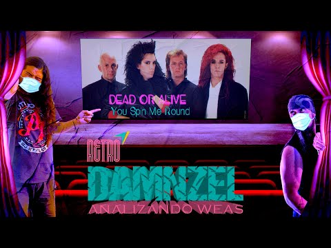 DAMNZEL Analizando Weas / Dead Or Alive - You Spin Me Round (censurado)