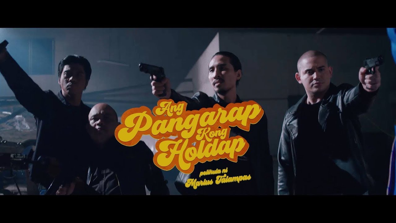 Ang Pangarap Kong Holdap Official Trailer